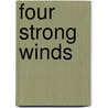 Four Strong Winds by John Einarson