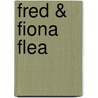 Fred & Fiona Flea by Joan Bunte