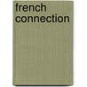 French Connection by Francaise d'Athenes