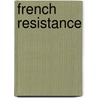 French Resistance door Michael Johnson