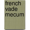 French Vade Mecum door Leon Delbos