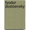 Fyodor Dostoevsky door Robert Bird