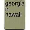 Georgia in Hawaii door Amy Novesky