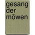 Gesang der Möwen