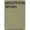 Geschichte lehren door Peter Gautschi