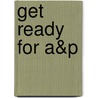 Get Ready For A&P door Lori K. Garrett