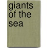 Giants Of The Sea door Marcus Schenk