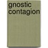 Gnostic Contagion