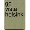 Go Vista Helsinki by Rasso Knoller