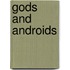 Gods And Androids