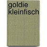 Goldie Kleinfisch door Marija Weiss