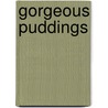 Gorgeous Puddings door Annie Bell