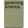 Governing America door Peter L. Schultz