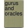 Gurus And Oracles door Miklos Sarvary