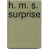 H. M. S. Surprise door Patrick O'Brian