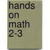 Hands On Math 2-3 door Glenda Nugent
