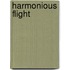 Harmonious Flight