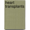 Heart Transplants door Nancy Hoffman