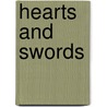 Hearts And Swords door Robin D. Owens