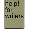 Help! For Writers door Roy Peter Clark