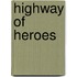 Highway Of Heroes