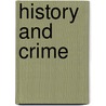 History And Crime by Paul Lawrence