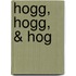 Hogg, Hogg, & Hog