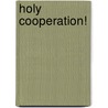 Holy Cooperation! by Andrew McLeod