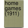 Home Games (1911) by George Hapgood