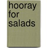 Hooray for Salads door Leisure Arts