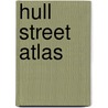 Hull Street Atlas by Geographers' A-Z. Map Company