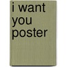 I Want You Poster by Flagg