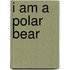 I am a Polar Bear
