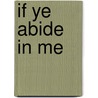 If Ye Abide in Me door H.J. Schroeter