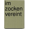 Im Zocken Vereint by David Füleki