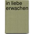 In Liebe erwachen