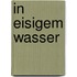 In eisigem Wasser