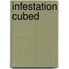 Infestation Cubed door James Axler