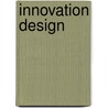 Innovation Design door Elke Den Ouden