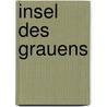 Insel Des Grauens door Markus Bühler