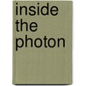 Inside The Photon by Tony Fleming
