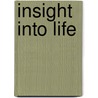 Insight Into Life door Helen S. Garcia