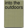 Into the Outdoors door Susan Gal