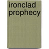 Ironclad Prophecy door Pat Kelleher