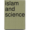 Islam And Science door Pervez Hoodbhoy