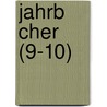 Jahrb Cher (9-10) door Deutsche Malakozoologische Gesellschaft