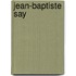 Jean-Baptiste Say