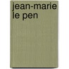 Jean-Marie Le Pen by John McBrewster