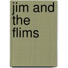 Jim And The Flims by Rudy Rucker