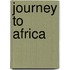 Journey To Africa